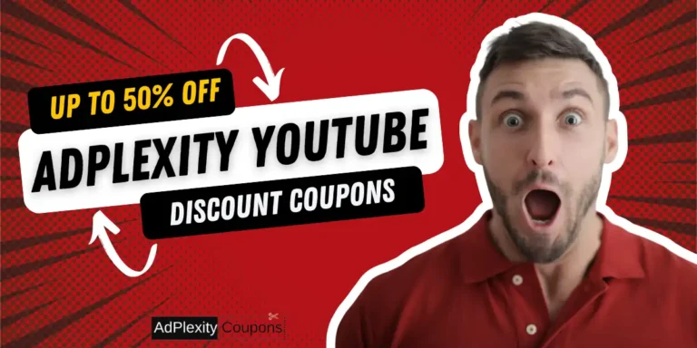 Exclusive Adplexity YouTube Coupon Discounts